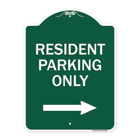 Reserved Parking Resident Parking Only With Right Arrow Heavy-Gauge Aluminum Sign